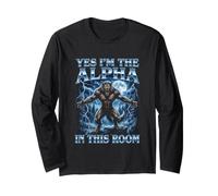 Yes I'm The Alpha in This Room Alpha Wolf Funny Maglia a Manica