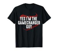 Yes I'm The Gamechanger Guy Divertente giocatore di baseball Maglietta