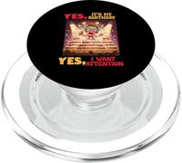 YES, IT'S MY BIRTHDAY YES, I WANT ATTENTION PopSockets PopGrip per MagSafe