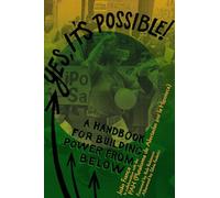 Yes, It's Possible!: A Pah Handbook for Building Power from Below