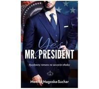 Yes, Mr. President