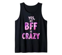 Yes, My BFF is Crazy Canotta