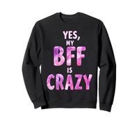 Yes, My BFF is Crazy Felpa