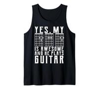 Yes My Dad Is Awesome And He Suona la Chitarra Canotta