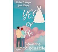Yes or No 2: Down the Rabbit Hole