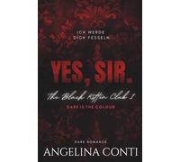 Yes, Sir.: Dark is the colour