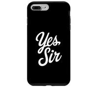 Yes Sir Kinky Lifestyle Submissive Play Statement Custodia per iPhone 7 Plus/8 Plus
