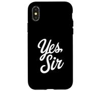Yes Sir Kinky Lifestyle Submissive Play Statement Custodia per iPhone X/XS