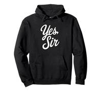 Yes Sir Kinky Lifestyle Submissive Play Statement Felpa con Cappuccio