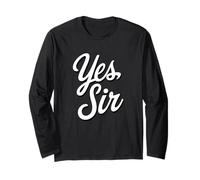 Yes Sir Kinky Lifestyle Submissive Play Statement Maglia a Manica