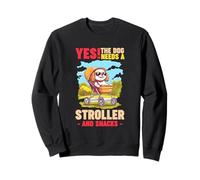 YES! THE DOG NEEDS A STROLLER AND SNACKS Felpa