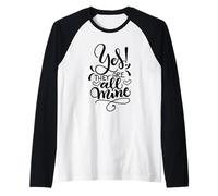Yes They Are all Mine Moms with Crazy Kids Funny Daying Maglia con Maniche Raglan
