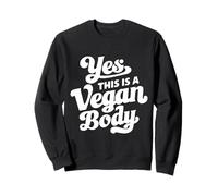 Yes This Is A Vegan Body Felpa