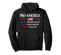 Yes to Democracy No Oligarchy Fight Resist DOGE Pro America Felpa con Cappuccio