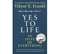 Viktor E Frankl Yes To Life In Spite of Everything (Copertina rigida)
