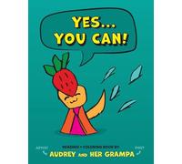Yes...You Can: a reading & coloring book for all ages