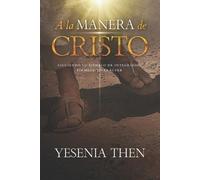 Yesenia Then A la Manera de Cristo (Tascabile)