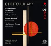 Yeseul Moon - Ghetto Lullaby: Works for Piano by Hartmann, Tarnow & Mishory