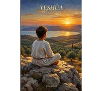 Yeshua: A Story Told From Memory