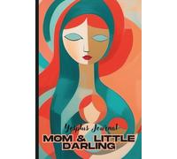 Yesplus Journal- MOM & LITTLE DARLING: Daily Adventures and Precious Memories with Little Angel