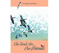 Yessengali Raushanov The Birds are our Friends (Tascabile)