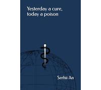 Yesterday a cure, today a poison