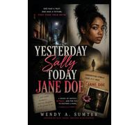 YESTERDAY SALLY BECOMES JANE DOE
