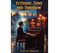 Yesterday, Today and Tomorrow: Imagine there had been a fifth Beatle who knows the future.