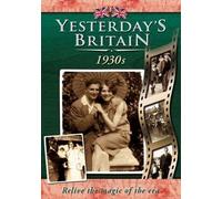 Yesterdays Britain - 30S [Edizione: Regno Unito]