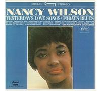 Yesterday's Love Songs Today's Blues by Wilson, Nancy Extra tracks edition (1991) Audio CD
