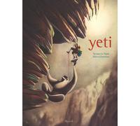 Yeti. Ediz. a colori - Dautremer Rébecca, Le Thanh Tai-Marc