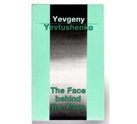 Yevgeny Yevtushenko The Face behind the Face (Tascabile)
