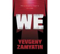 Yevgeny Zamyatin H G Wells We (Tascabile)