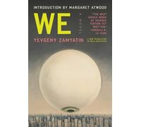 We: A Novel by Yevgeny Zamyatin