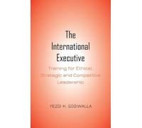 Yezdi H. Godiwalla The International Executive (Copertina rigida)