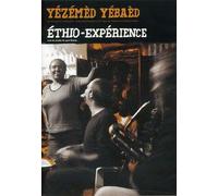 Yezemed Yebaed: Ethio-Experience (DVD) Le Tigre (Des Platanes) BUDA Ethiopiques