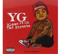 Yg - Blame It On The Streets [CD/DVD Combo][Explicit] by Yg (2014-05-04)