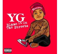 YG - Blame It On The Streets[LP]
