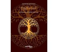 Yggdrasil. Guida pratica all'utilizzo delle rune. Ediz. ampliata