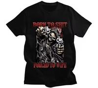 YGT56UYHft Born To Shit Forced To Wipe Funny T-Shirt Black M