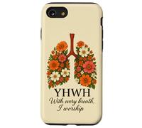 YHWH con ogni respiro io adoro i polmoni floreali Custodia per iPhone SE (2020) / 7/8