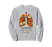 YHWH con Ogni respiro io Adoro i polmoni Floreali Felpa