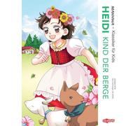 Yi-Jeong Noh Re MANHWA - Klassiker für Kids - Heidi, Kind der Berge (Tascabile)