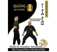 Yi Jin Jing -- Classico del cambiamento dei muscoli e tendini