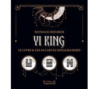 Yi King: Le livre & les 64 cartes hexagrammes
