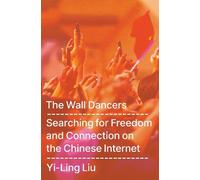 Yi-Ling Liu The Wall Dancers (Copertina rigida)