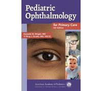 Yi Ning Strube Kenneth W. Wri Pediatric Ophthalmology for Primary C (Tascabile)