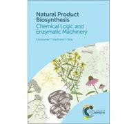 Yi Tang Christopher T Walsh Natural Product Biosynthesis (Copertina rigida)