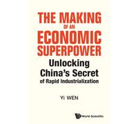 Yi Wen Making Of An Economic Superpower, The: Unlocking China's Secr (Tascabile)