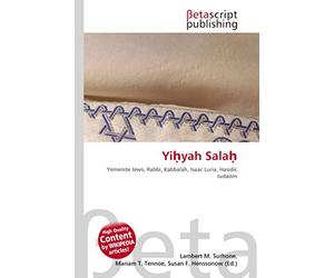 Yi¿yah Sala¿: Yemenite Jews, Rabbi, Kabbalah, Isaac Luria, Hasidic Judaism